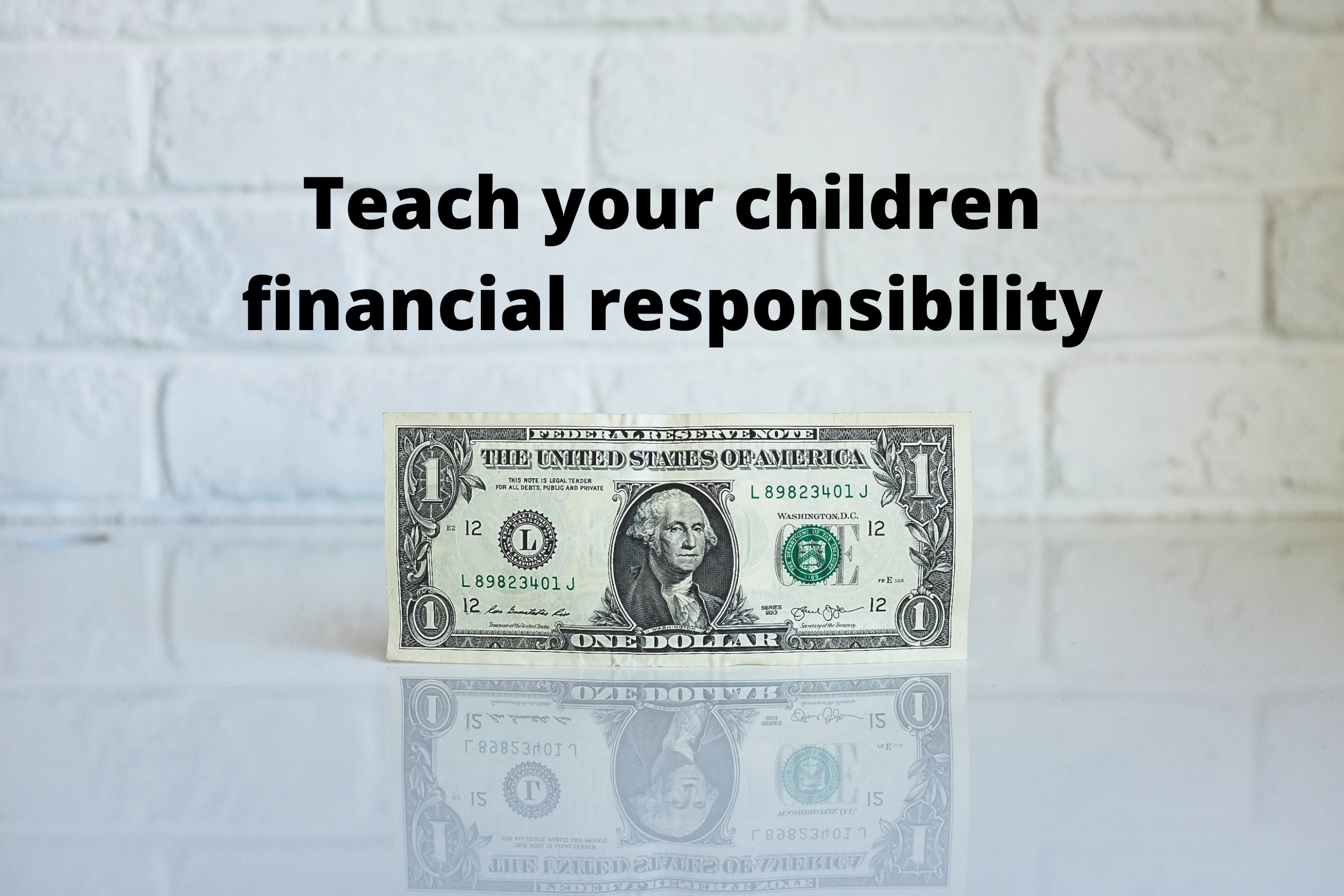 Image for How to Teach Our Children Financial Responsibility blog post